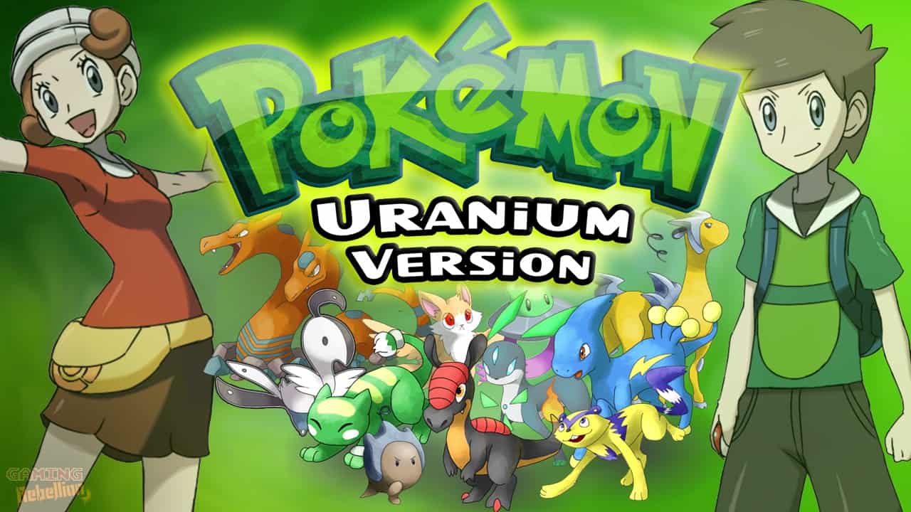 Best Pokemon Fan Games - Pokemon Uranium