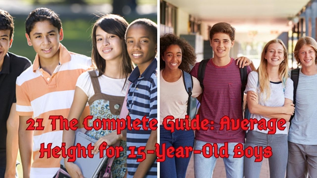 21 The Complete Guide: Average Height for 15-Year-Old Boys